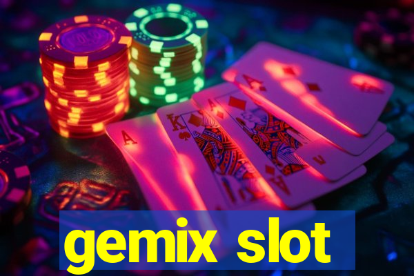 gemix slot